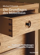 Michael Pekovich - Die Grundlagen des Möbelbaus