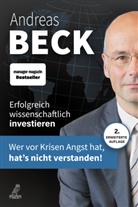 Andreas Beck, Andreas (Dr.) Beck - Erfolgreich wissenschaftlich investieren
