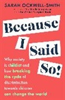 Sarah Ockwell-Smith, Ockwell-Smith Sarah - Because I Said So