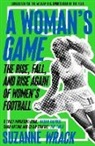 Suzanne Wrack - A Woman's Game
