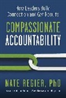 Marshall Goldsmith, Nate Regier - Compassionate Accountability