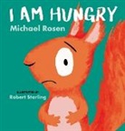 Michael Rosen, Robert Starling, Robert Starling - I Am Hungry