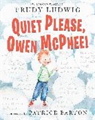 Patrice Barton, Trudy Ludwig - Quiet Please, Owen McPhee!
