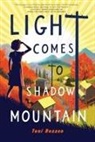 Toni Buzzeo - Light Comes to Shadow Mountain