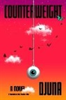 Djuna, Anton Hur - Counterweight