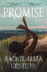 Rachel Eliza Griffiths - Promise