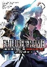 KWKM, Kaoru Shinozaki, Keyaki Uchiuchi, Sho Uyoshi - Failure Frame: I Became the Strongest and Annihilated Everything
