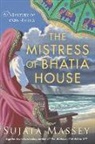 Sujata Massey - The Mistress of Bhatia House