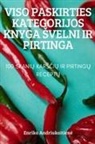 Enrika Andriukaitien¿ - VISO PASKIRTIES KATEGORIJOS KNYGA ¿VELNI IR PIRTINGA