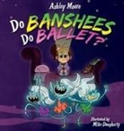 Mike Dougherty, Ashley Moore - Do Banshees Do Ballet?