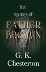 G. K. Chesterton - The Secret of Father Brown