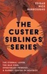 Edgar Rice Burroughs - The Custer Siblings Series;The Eternal Lover, The Mad King, Sweetheart Primeval, & Barney Custer of Beatrice