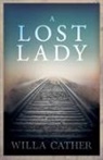 Willa Cather - A Lost Lady;With an Excerpt by H. L. Mencken