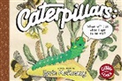 Kevin McClloskey, Kevin Mccloskey - Caterpillars: What Will I Be When I Get to be Me?