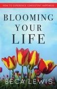 Lewis - Blooming Your Life