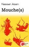 Nasser Azeri, Les éditions du Mahury - Mouche(s)
