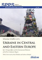 Sebastian Schäffer, Sebastian Schäffer, Umland, Andreas Umland - Ukraine in Central and Eastern Europe