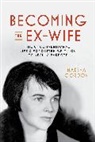 Marsha Gordon, Gordon Marsha - Becoming the Ex-Wife