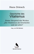 Hans Driesch, Dirk Bertram - Geschichte des Vitalismus