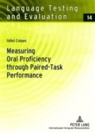 Ildikó Csépes - Measuring Oral Proficiency through Paired-Task Performance