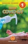 Alexis Roumanis - What Is COVID-19? (Engaging Readers, Level 1)