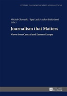 Auks¿ Bal¿ytien¿, Aukse Balcytiene, Micha¿ G¿owacki, Michal Glowacki, Epp Lauk - Journalism that Matters