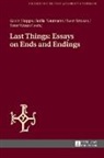 Gavin Hopps, Stella Neumann, Sven Strasen, Peter Wenzel - Last Things: Essays on Ends and Endings