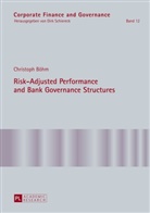 Christoph Böhm - Risk-Adjusted Performance and Bank Governance Structures