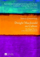 Tadeusz Lewandowski - Dwight Macdonald on Culture