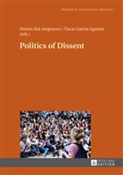 Martin Bak Jørgensen, Óscar García Agustín - Politics of Dissent