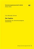Coco Mercedes Tremurici, Christian Armbrüster, Christoph Brömmelmeyer, Helmut Gründl, Helmut Gründl (Prof. Dr.), Helmut Schirmer... - Die Captive