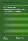 Allan R. Brewer-Carías - ESTUDIOS DE DERECHO ADMINISTRATIVO COMPARADO Y GLOBAL