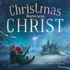 Gina Kirkland, Brooke Vitale - Christmas Begins With Christ