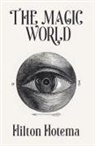Hilton Hotema - The Magic World