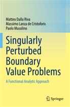 Matteo Dalla Riva, Massimo Lanza De Cristoforis, M, Paolo Musolino - Singularly Perturbed Boundary Value Problems