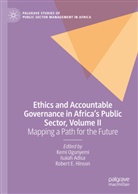 Isaiah Adisa, Robert E Hinson, Robert E. Hinson, Kemi Ogunyemi - Ethics and Accountable Governance in Africa's Public Sector, Volume II