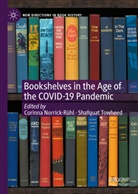 Corinna Norrick-Rühl, Towheed, Shafquat Towheed - Bookshelves in the Age of the COVID-19 Pandemic