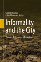 Gregory Marinic, Meninato, Pablo Meninato - Informality and the City
