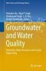Ramakar Jha, Vijay P Singh, L. B. Roy, L.B. Roy, Vijay P. Singh, Vivekanand Singh... - Groundwater and Water Quality