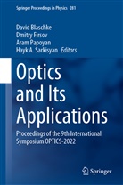 David Blaschke, Dmitry Firsov, Aram Papoyan, Aram Papoyan et al, Hayk A. Sarkisyan - Optics and Its Applications