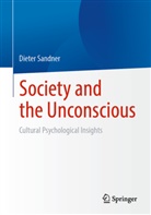 Dieter Sandner - Society and the Unconscious