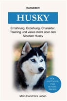 Mein Hund fürs Leben Ratgeber, Mein Hund Fürs Leben Ratgeber - Siberian Husky