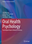 Ronald C Gorter et al, Ronald C. Gorter, Jostein Paul Årøen Lein, Lena Myran, Jostein Paul Årøen Lein, Tiril Willumsen - Oral Health Psychology