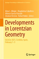 Alma L. Albujer, Magdalena Caballero, Alfonso García-Parrado, Alfonso García-Parrado et al, Jónatan Herrera, Rafael Rubio - Developments in Lorentzian Geometry