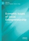 Elena G Popkova, Elena G. Popkova, S Sergi, Bruno S. Sergi - Economic Issues of Social Entrepreneurship