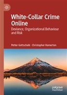 Petter Gottschalk, Christopher Hamerton - White-Collar Crime Online