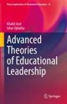 Khalid Arar, Izhar Oplatka - Advanced Theories of Educational Leadership