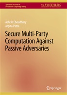 Ashish Choudhury, Arpita Patra - Secure Multi-Party Computation Against Passive Adversaries