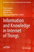 Sajid Anwar, Teresa Guarda, Marcelo Leon, Marcelo Leon et al, Filipe Jorge Mota Pinto - Information and Knowledge in Internet of Things