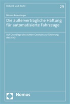 Miriam Rosenberger - Die außervertragliche Haftung für automatisierte Fahrzeuge